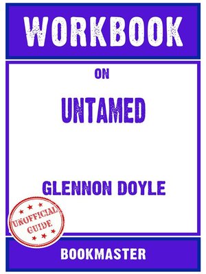 cover image of Workbook on Untamed by Glennon Doyle | Discussions Made Easy